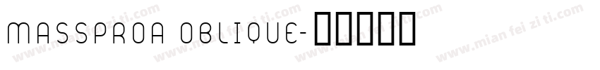 MassProA Oblique字体转换